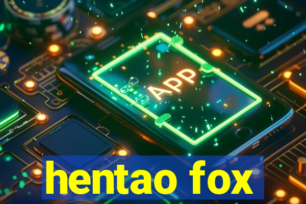 hentao fox